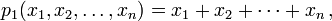  p_1 (x_1, x_2, \dots,x_n) = x_1 + x_2 + \cdots + x_n \, ,