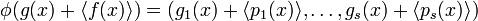 \phi(g(x) + \langle f(x) \rangle) = (g_1(x) + \langle p_1(x) \rangle, \ldots, g_s(x) + \langle p_s(x) \rangle)