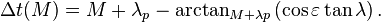 \Delta t(M)=M+\lambda_p - \arctan_{M+\lambda p}\left(\cos\varepsilon\tan\lambda\right). 