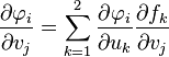 \frac{\partial \varphi_i} {\partial v_j} =
\sum_{k=1}^2
\frac{\partial \varphi_i} {\partial u_k}
\frac{\partial f_k} {\partial v_j}
