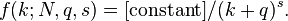 f(k;N,q,s)=[\mbox{constant}]/(k+q)^s.\,