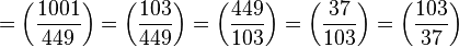  
=\left(\frac{1001}{449}\right) 
=\left(\frac{103}{449}\right) 
=\left(\frac{449}{103}\right) 
=\left(\frac{37}{103}\right) 
=\left(\frac{103}{37}\right) 
