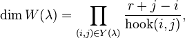 \dim W(\lambda) = \prod_{(i,j) \in Y(\lambda)} \frac{r+j-i}{\mathrm{hook}(i,j)},