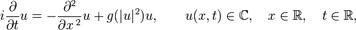 
i\frac{\partial}{\partial t}u=-\frac{\partial^2}{\partial x\,^2}u+g(|u|^2)u,
\qquad
u(x,t)\in\C,\quad x\in\R,\quad t\in\R,
