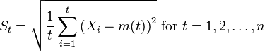 S_{t}= \sqrt{\frac{1}{t} \sum_{i=1}^{t}\left ( X_{i} - m(t) \right )^{2}}  \text{  for } t=1,2, \dots ,n \, 