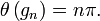 \theta\left(g_{n}\right) = n\pi.