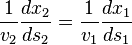 \frac{1}{v_2}\frac{dx_2}{ds_2}=\frac{1}{v_1}\frac{dx_1}{ds_1}