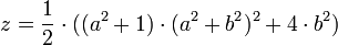 z=\frac{1}{2}\cdot((a^2+1)\cdot(a^2+b^2)^2+4\cdot b^2)