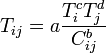 
T_{ij}  = a\frac{{T_i^c T_j^d }}
{{C_{ij}^b }}
