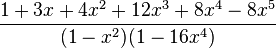 \frac{1+3x+4x^2+12x^3+8x^4-8x^5}{(1-x^2)(1-16x^4)}