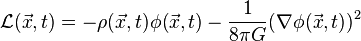 \mathcal{L}(\vec{x},t) = - \rho(\vec{x},t) \phi(\vec{x},t) - {1 \over 8 \pi G} (\nabla \phi(\vec{x},t))^2 