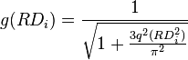 g(RD_i) = \frac{1}{\sqrt{1 + \frac{3 q^2 (RD_i^2)}{\pi^2} }}