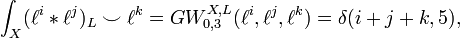 \int_X (\ell^i * \ell^j)_L \smile \ell^k = GW_{0, 3}^{X, L}(\ell^i, \ell^j, \ell^k) = \delta(i + j + k, 5),