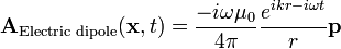 \mathbf{A}_{\text{Electric dipole}}(\mathbf{x},t) =\frac{-i\omega\mu_0}{4 \pi} \frac{e^{i k r - i \omega t}}{r} \mathbf{p}