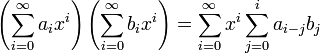 \left(\sum_{i = 0}^{\infty} a_i x^i\right) \left(\sum_{i = 0}^{\infty} b_i x^i\right) = 
\sum_{i = 0}^{\infty} x^i \sum_{j = 0}^i a_{i - j} b_j