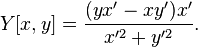 Y[x,y]=\frac{(yx'-xy')x'}{x'^2 + y'^2}.