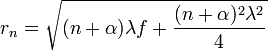 r_n = \sqrt{(n+\alpha) \lambda f + \frac{(n+\alpha)^2\lambda^2}{4}}