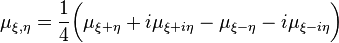 \mu_{\xi, \eta} = \frac{1}{4}\bigg(\mu_{\xi+\eta}+i\mu_{\xi+i\eta}-\mu_{\xi-\eta}-i\mu_{\xi-i\eta}\bigg)