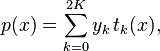  p(x) = \sum_{k=0}^{2K} y_k\,t_k(x),