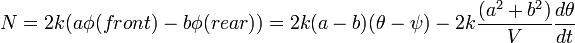 N=2k(a\phi(front)-b\phi(rear))=2k(a-b)(\theta-\psi)-2k\frac{(a^2+b^2)}{V}\frac{d\theta}{dt}