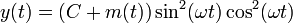 \,y(t)=(C+m(t))\sin^2(\omega t)\cos^2(\omega t)