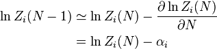\begin{alignat} {2}
\ln Z_i(N- 1) & \simeq \ln Z_i(N) - \frac {\partial \ln Z_i(N)} {\partial N } \\
& = \ln Z_i(N) - \alpha_i \;
\end{alignat}