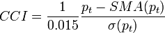 CCI = \frac{1}{0.015}\frac{p_t - SMA(p_t)}{\sigma(p_t)}