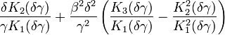 \frac{\delta K_{2}(\delta \gamma)}{\gamma K_1(\delta\gamma)} + \frac{\beta^2\delta^2}{\gamma^2}\left(\frac{K_{3}(\delta\gamma)}{K_{1}(\delta\gamma)} -\frac{K_{2}^2(\delta\gamma)}{K_{1}^2(\delta\gamma)} \right)