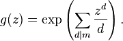 g(z) = \exp\left(\sum_{d\mid m} \frac{z^d}{d}\right).