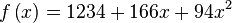 f\left(x\right)=1234+166x+94x^2\,\!