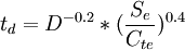 t_{d} = D^{-0.2}*(\frac{S_{e}}{C_{te}})^{0.4}