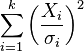 \sum_{i=1}^k \left(\frac{X_i}{\sigma_i}\right)^2