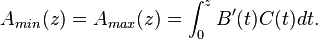 A_{min}(z)=A_{max}(z)=\int^{z}_{0}B'(t)C(t)dt.