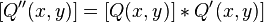 [Q^{\prime\prime}(x,y)]= [Q(x,y)]\ast Q^\prime(x,y)]