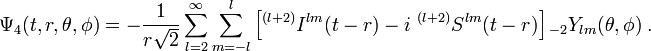 \Psi_4(t,r,\theta,\phi) = - \frac{1}{r\sqrt{2}} \sum_{l=2}^{\infty} \sum_{m=-l}^l \left[ {}^{(l+2)}I^{lm}(t-r) -i\ {}^{(l+2)}S^{lm}(t-r) \right] {}_{-2}Y_{lm}(\theta,\phi)\ . 