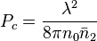 P_{c}={\lambda^2\over 8\pi n_0 \bar{n}_2}