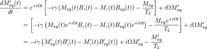 \begin{align} \frac {d M_{xy}'(t)} {d t} & = e^{+i \Omega t} \left [-i \gamma \left ( M_{xy} (t) B_z (t) - M_z (t) B_{xy} (t) \right ) -
\frac {M_{xy}} {T_2} \right ] + i \Omega M_{xy}' \\

& = \left [-i \gamma \left ( M_{xy} (t) e^{+i \Omega t} B_z (t) - M_z (t) B_{xy} (t) e^{+i \Omega t}\right ) -
\frac {M_{xy} e^{+i \Omega t} } {T_2} \right ] + i \Omega M_{xy}' \\

& = -i \gamma \left ( M_{xy}' (t) B_z' (t) - M_z' (t) B_{xy}' (t) \right ) + i \Omega M_{xy}' -
\frac {M_{xy}'} {T_2} \\

\end{align}
