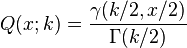 Q(x;k)=\frac{\gamma(k/2,x/2)}{\Gamma(k/2)}\,