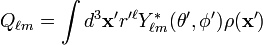 Q_{\ell m}=\int d^3\mathbf{x'} r'^\ell Y_{\ell m}^*(\theta', \phi')\rho(\mathbf{x'})