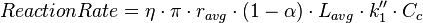  Reaction Rate = \eta \cdot \pi \cdot r_{avg} \cdot (1-\alpha) \cdot L_{avg} \cdot k_1'' \cdot C_c 