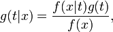 g(t|x)= \frac{f(x|t)g(t)}{f(x)} ,