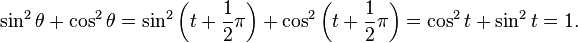 \sin^2\theta+\cos^2\theta = \sin^2\left(t+\frac{1}{2}\pi\right) + \cos^2\left(t+\frac{1}{2}\pi\right) = \cos^2t+\sin^2t = 1.
