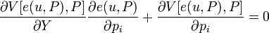 \frac{ \partial V [e(u,P),P]}{\partial Y} \frac{\partial e(u,P)}{\partial p_i} + \frac{\partial V [e(u,P),P]}{\partial p_i} = 0