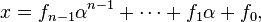 x=f_{n-1}{\alpha}^{n-1}+\cdots+f_1{\alpha}+f_0,