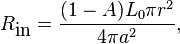 
R_{\mbox{in}} = \frac{(1-A)L_0\pi r^2}{4\pi a^2},
