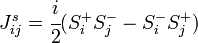 J_{ij}^{s} = \cfrac{i}{2}(S_i^+ S_j^- - S_i^- S_j^+)       