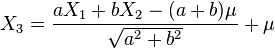 
    X_3 = \frac{aX_1 + bX_2 - (a+b)\mu}{\sqrt{a^2+b^2}} + \mu
  