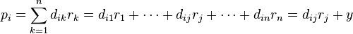 p_i = \sum_{k = 1}^n d_{ik}r_k = d_{i1}r_1 + \cdots + d_{ij}r_j + \cdots + d_{in}r_n = d_{ij}r_j + y