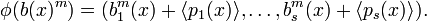 \phi(b(x)^m) = (b_1^m(x) + \langle p_1(x) \rangle, \ldots, b^m_s(x) + \langle p_s(x) \rangle).