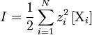  I = \frac{1}{2}\sum_{i = 1}^{N} z_i^{2} \left [ {\rm X}_i \right ]  